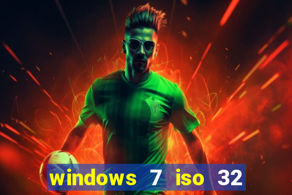 windows 7 iso 32 bits pt-br download